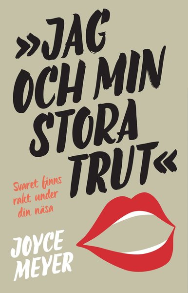 Cover for Joyce Meyer · Jag och min stora trut (Book) (2015)