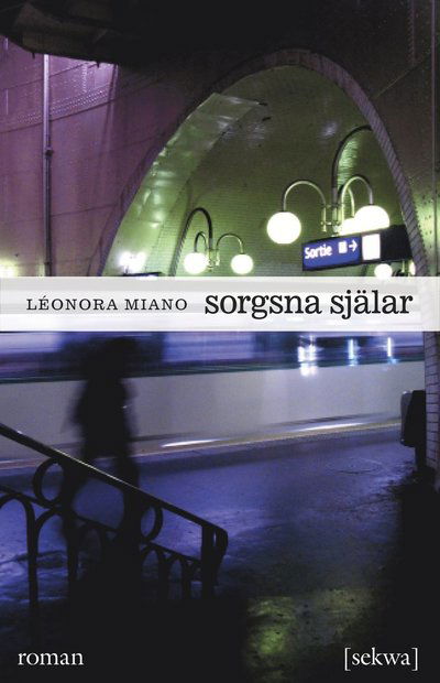 Cover for Léonora Miano · Sorgsna själar (Buch) (2013)