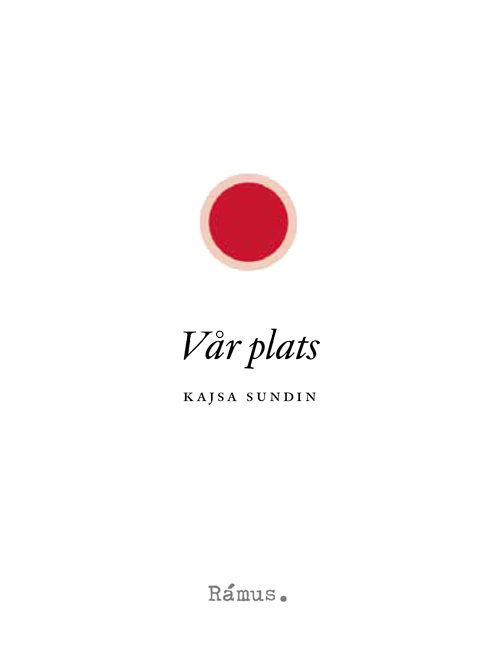 Cover for Kajsa Sundin · Vår plats (Paperback Book) (2016)