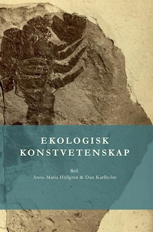 Cover for Södertörn Academic Studies: Ekologisk konstvetenskap (Book) (2024)