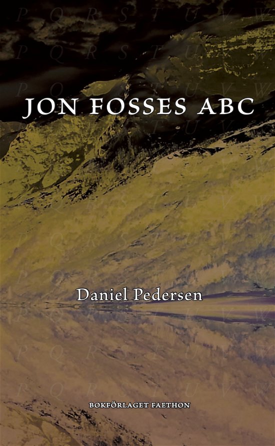 Cover for Daniel Pedersen · Jon Fosses ABC. Ett samtal (Book) (2023)