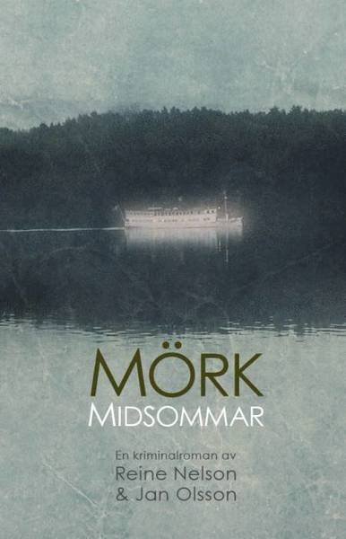 Cover for Jan Olsson · Mörk midsommar (Gebundesens Buch) (2016)