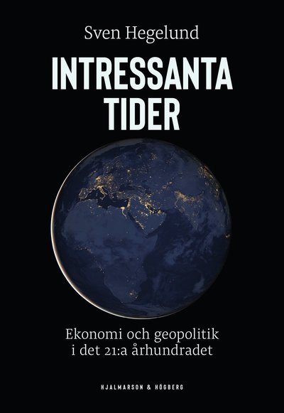 Cover for Sven Hegelund · Intressanta tider (Buch) (2021)