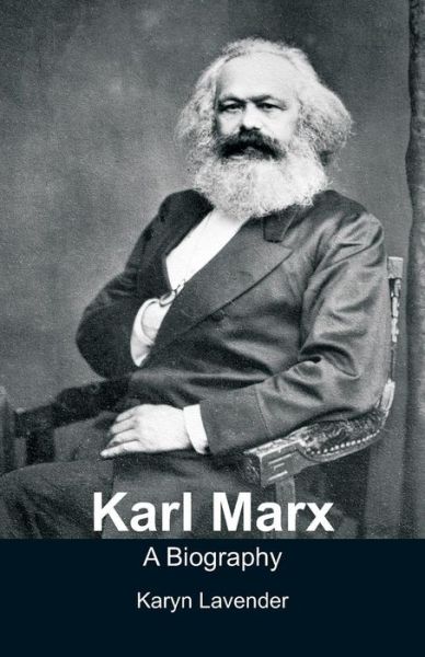 Cover for Karyn Lavender · Karl Marx - A Biography (Paperback Book) (2018)