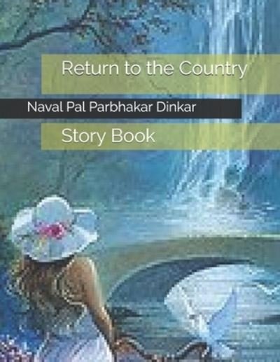 Cover for Naval Pal Parbhakar Dinkar · Return to the Country (Paperback Book) (2020)