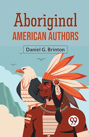 Cover for Daniel G. Brinton · Aboriginal American Authors (Paperback Book) (2023)
