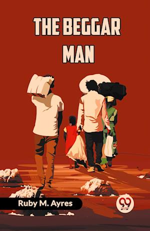 Cover for Ruby M Ayres · The Beggar Man (Paperback Book) (2024)