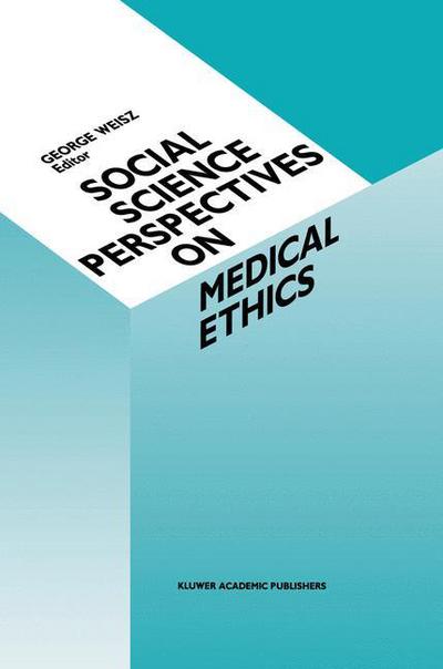 Cover for G Weisz · Social Science Perspectives on Medical Ethics - Culture, Illness and Healing (Paperback Book) [Softcover reprint of the original 1st ed. 1990 edition] (2011)