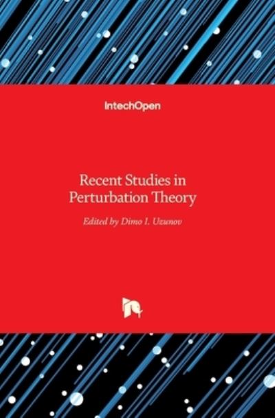 Cover for Dimo Uzunov · Recent Studies in Perturbation Theory (Hardcover Book) (2017)