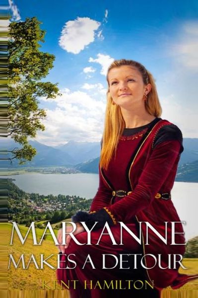 Cover for Kent Hamiilton · Maryanne makes a detour Interrupted Bridal Journey: Part One (Paperback Book) (2020)