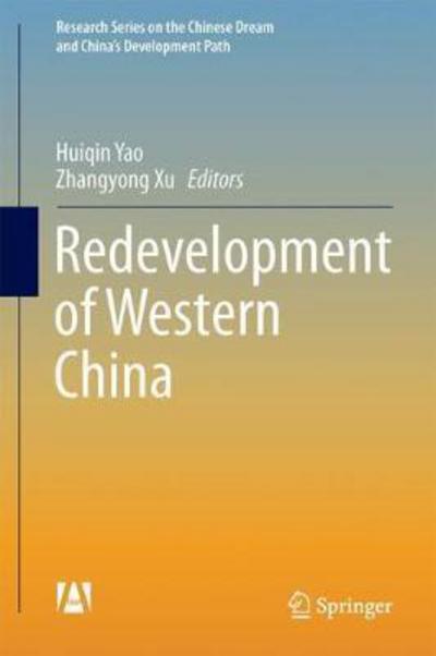 Redevelopment of Western China - - Livros - Springer Verlag, Singapore - 9789811061615 - 29 de janeiro de 2018
