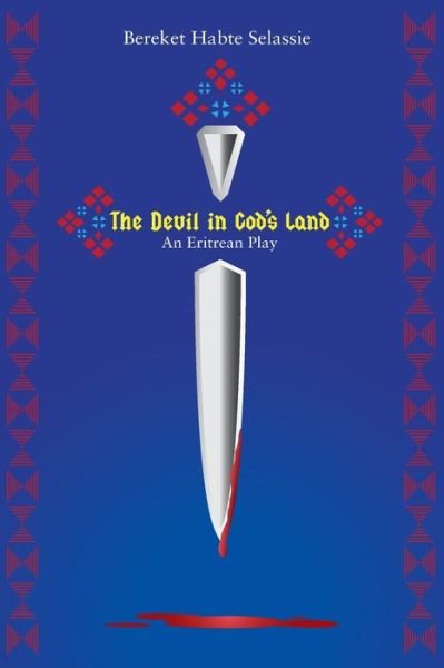 Cover for Bereket Habte Selassie · The Devil in God's Land. an Eritrean Play (Pocketbok) (2011)
