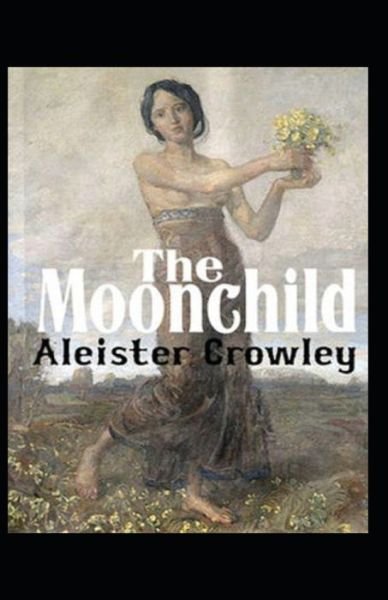 Cover for Aleister Crowley · Moonchild Annotated (Paperback Bog) (2020)