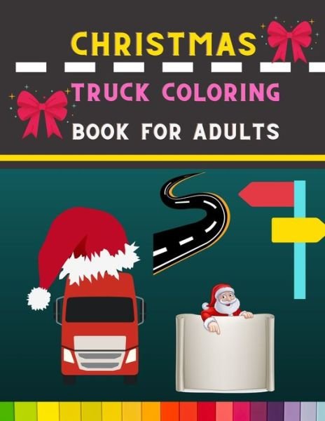 Cover for Abc Publishing House · Christmas truck coloring book for adults (Pocketbok) (2020)