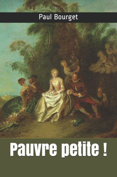 Cover for Paul Bourget · Pauvre petite ! (Paperback Book) (2020)