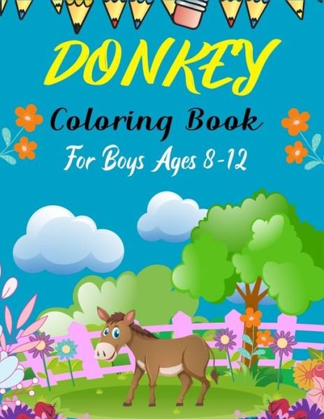 Cover for Ensumongr Publications · DONKEY Coloring Book For Boys Ages 8-12 (Paperback Book) (2020)