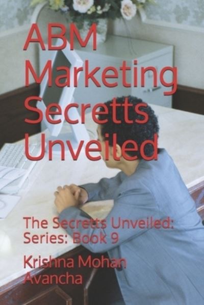 Cover for Krishna Mohan Avancha · ABM Marketing Secretts Unveiled (Paperback Book) (2021)