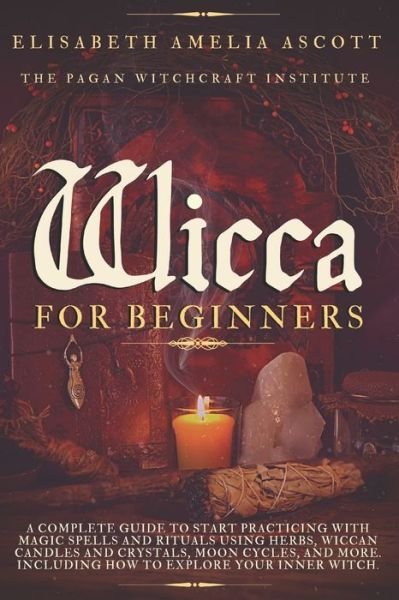 Cover for Pagan Witchcraft Institute · Wicca for Beginners (Paperback Book) (2021)