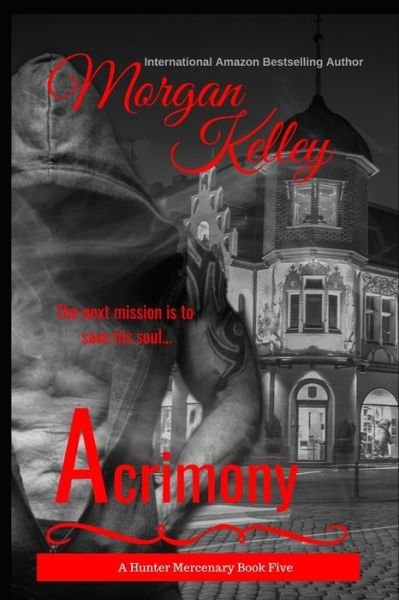 Acrimony - Morgan Kelley - Boeken - Independently Published - 9798630811615 - 6 april 2020