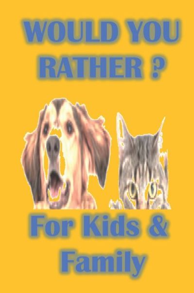 Cover for Mai · Would You Rather Book for Kids &amp; Family (Paperback Book) (2020)