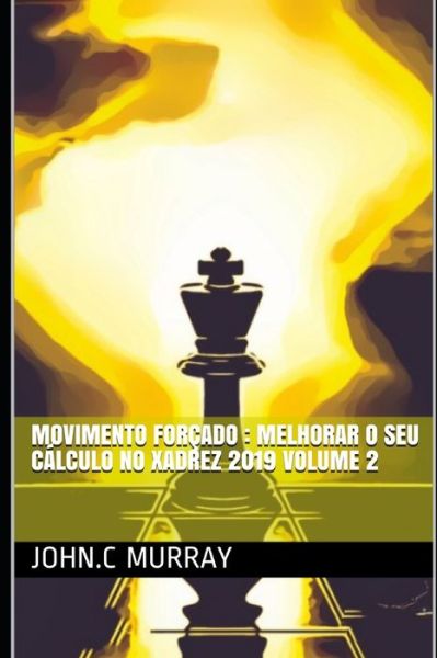 Movimento forçado - John C Murray - Books - Amazon Digital Services LLC - Kdp Print  - 9798657401615 - June 27, 2020