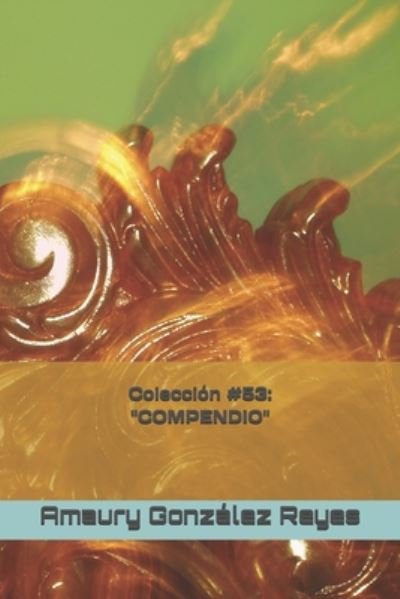 Cover for Amaury González Reyes · Coleccion #53 (Taschenbuch) (2020)