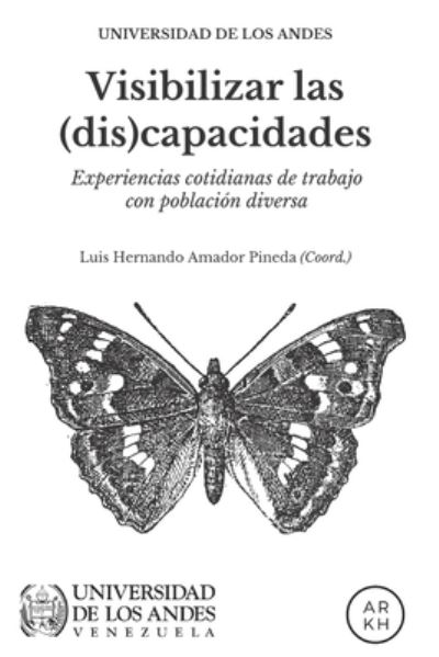 Cover for Universidad de Los Andes · Visibilizar las (dis)capacidades (Paperback Book) (2020)