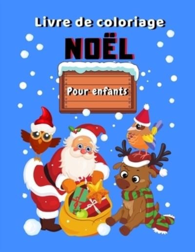 Cover for Mady Tixier · Livre de coloriage Noel Pour enfants (Pocketbok) (2020)