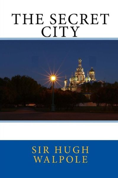 The Secret City Illustrated - Hugh Walpole - Books - Independently Published - 9798700903615 - January 27, 2021