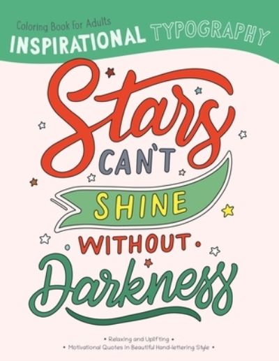 Cover for Beaky and Starlight · Inspirational Typography Coloring Book For Adults (Paperback Book) (2021)