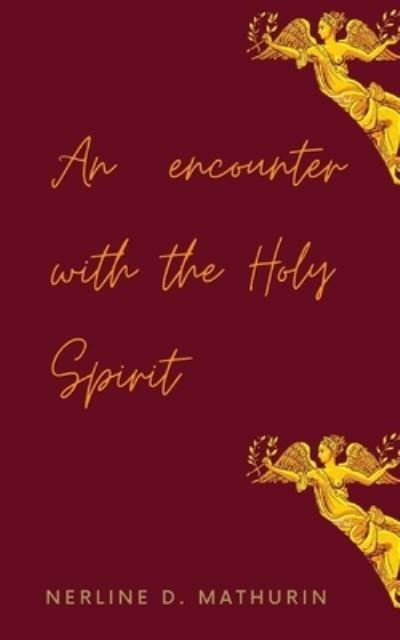 Cover for Nerline Mathurin · An Encounter with The Holy Spirit (Pocketbok) (2021)