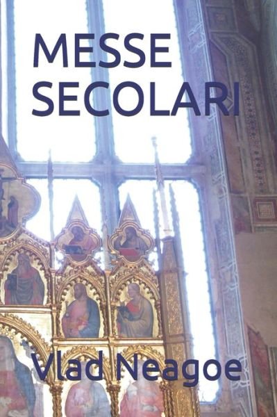 Cover for Vlad Neagoe · Messe Secolari (Paperback Book) (2021)