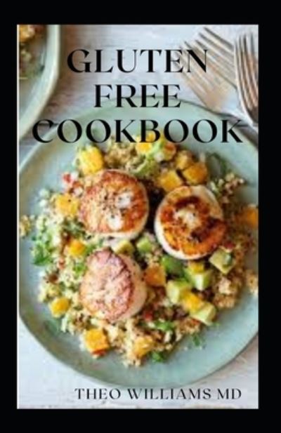 Cover for Theo Williams · Gluten Free Cookbook (Paperback Book) (2021)