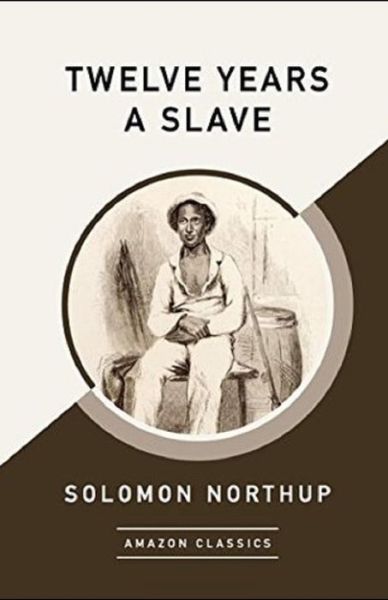 Cover for Solomon Northup · Twelve Years a Slave Annotated (Paperback Book) (2021)