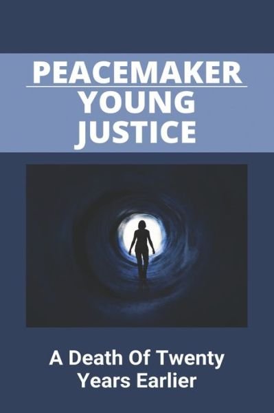 Cover for Leia Wessman · Peacemaker Young Justice (Pocketbok) (2021)