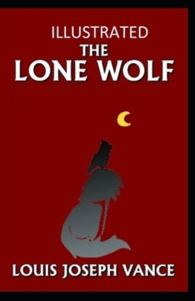 Cover for Louis Joseph Vance · The Lone Wolf Illustrated (Paperback Book) (2021)