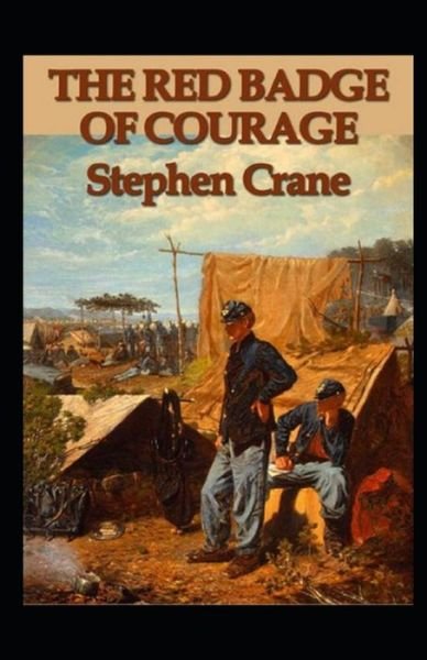 Cover for Stephen Crane · The Red Badge of Courage-Original Edition (Annotated) (Paperback Bog) (2021)