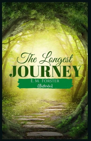 The Longest Journey Illustrated - E M Forster - Books - Independently Published - 9798747083615 - May 1, 2021