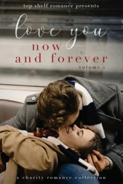 Love You Now and Forever: Volume One - Q B Tyler - Bøger - Independently Published - 9798771871615 - 3. december 2021