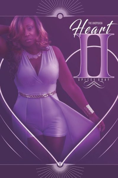 Cover for Spicee Gray · The Unspoken Heart II: Deriving from The Unspoken Heart Collection - The Unspoken Heart Collection (Paperback Book) (2021)