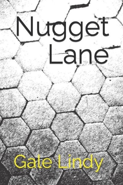 Cover for Gale Lindy · Nugget Lane (Paperback Book) (2022)