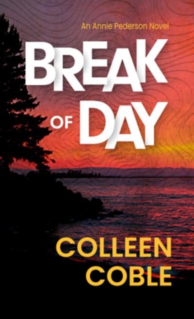 Cover for Colleen Coble · Break of Day (Bog) (2023)