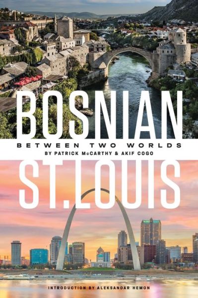 Cover for Patrick McCarthy · Bosnian St. Louis: Between Two Worlds (Paperback Book) (2022)