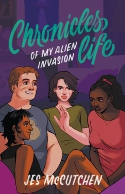 Cover for Jes McCutchen · Chronicles of My Alien Invasion Life (Paperback Bog) (2022)