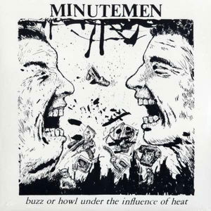 Cover for Minutemen · Buzz Or Howl Under The Influence Of Heat (LP) [EP edition] (1991)