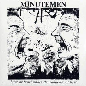 Cover for Minutemen · Buzz Or Howl Under The Influence Of Heat (VINYL) [EP edition] (1995)