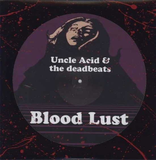Blood Lust LP (Picture Disc Vinyl) - Uncle Acid & the Deadbeats - Musiikki - METAL - 0039841516616 - tiistai 6. elokuuta 2013