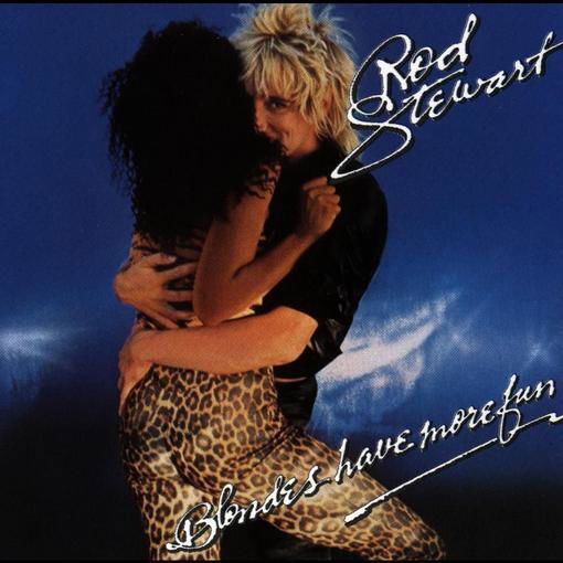 Blondes Have More Fun - Rod Stewart - Music - Little Amber Fish - 0075992737616 - 