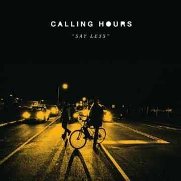 Cover for Calling Hours · Say Less (opaque Gray) (LP) (2023)