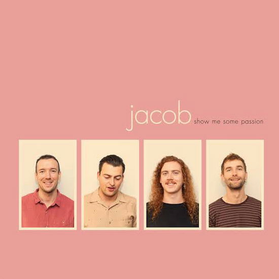 Jacob · Show Me Some Passion (LP) [Limited edition] (2018)